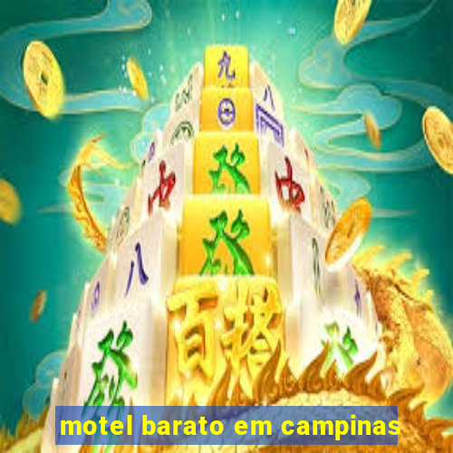 motel barato em campinas